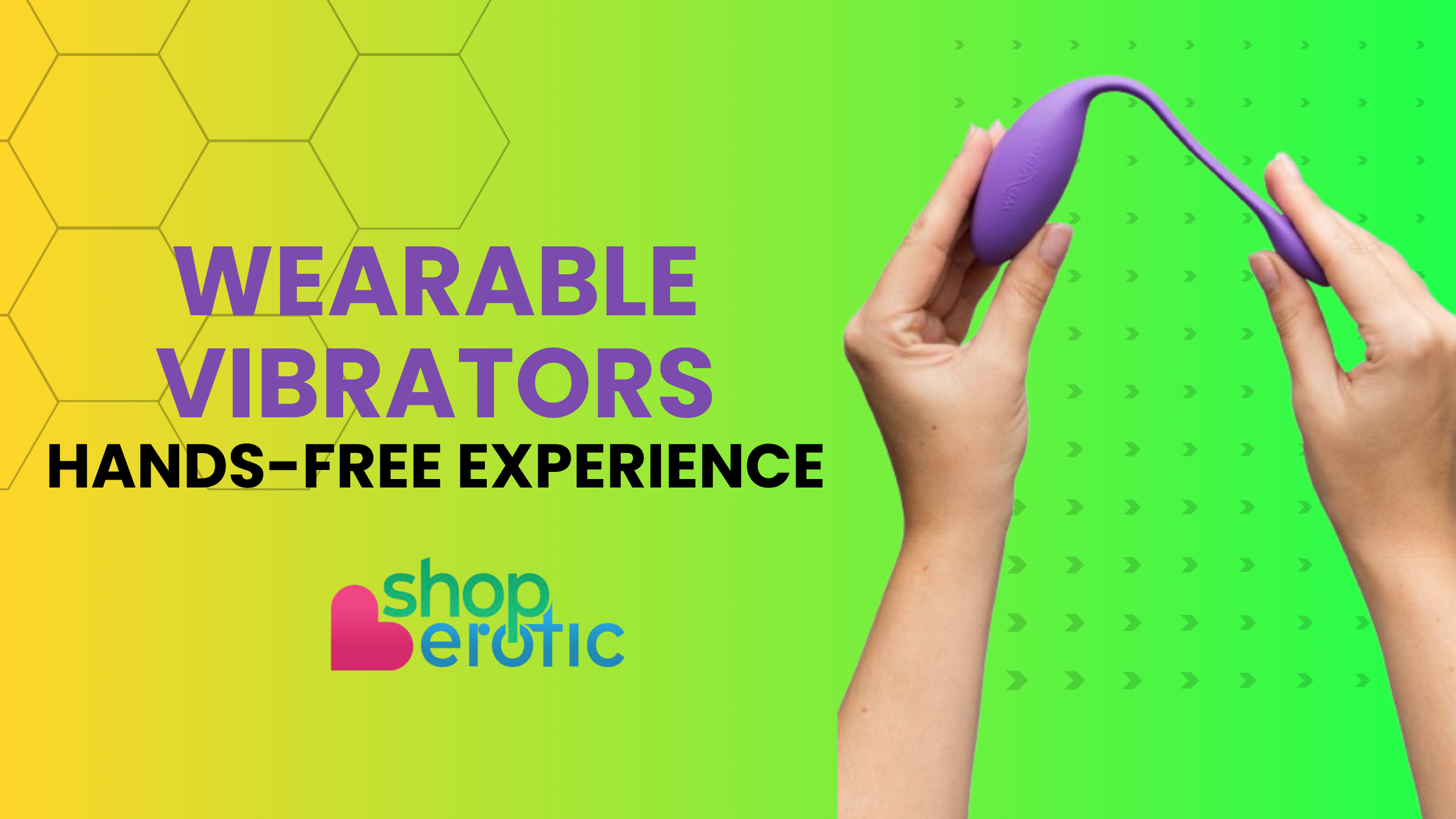 Beginner's Guide to Wearable Vibrators: Hands-Free Pleasure Explained