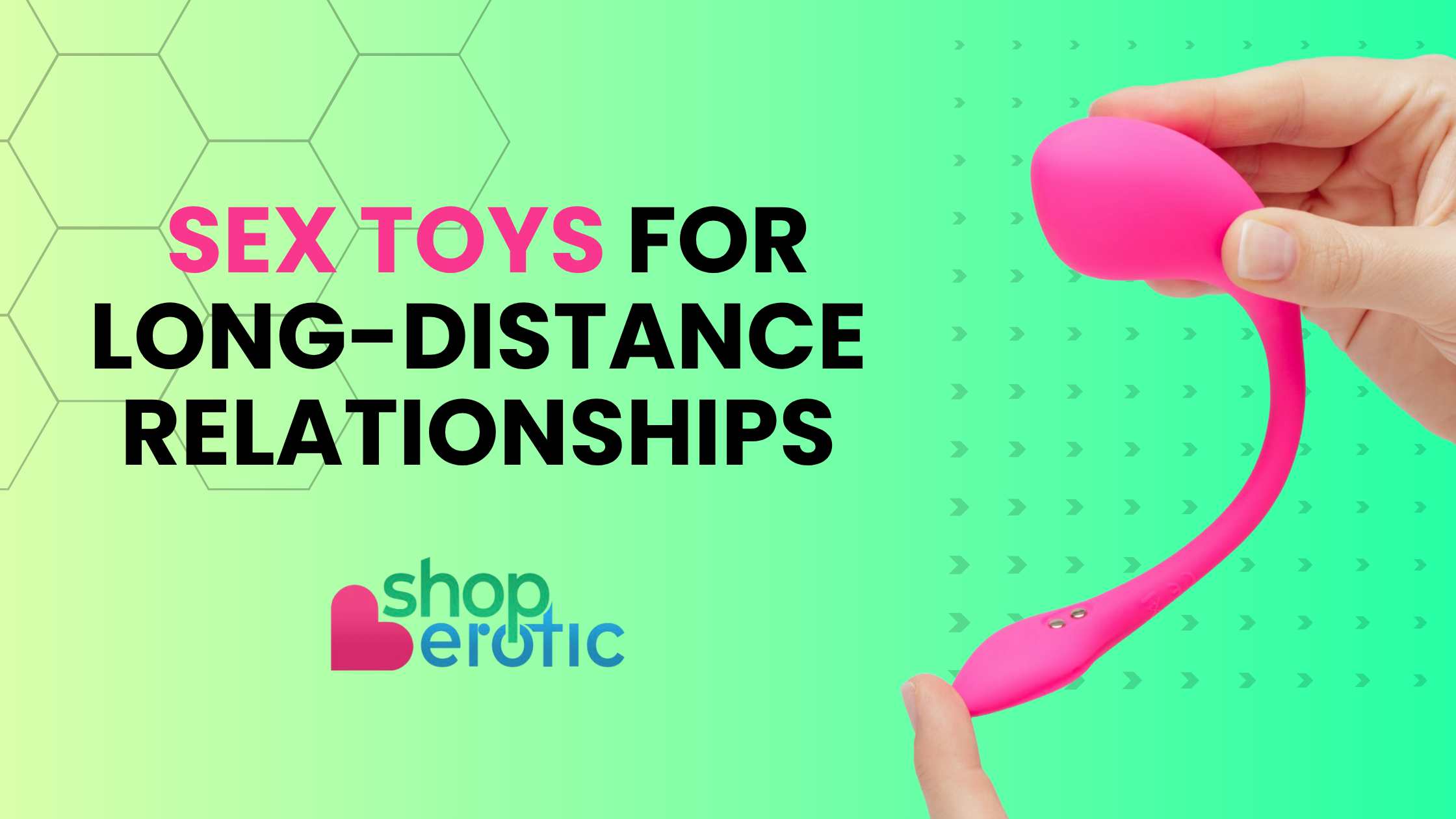 Best Sex Toys for Long-Distance Relationships
