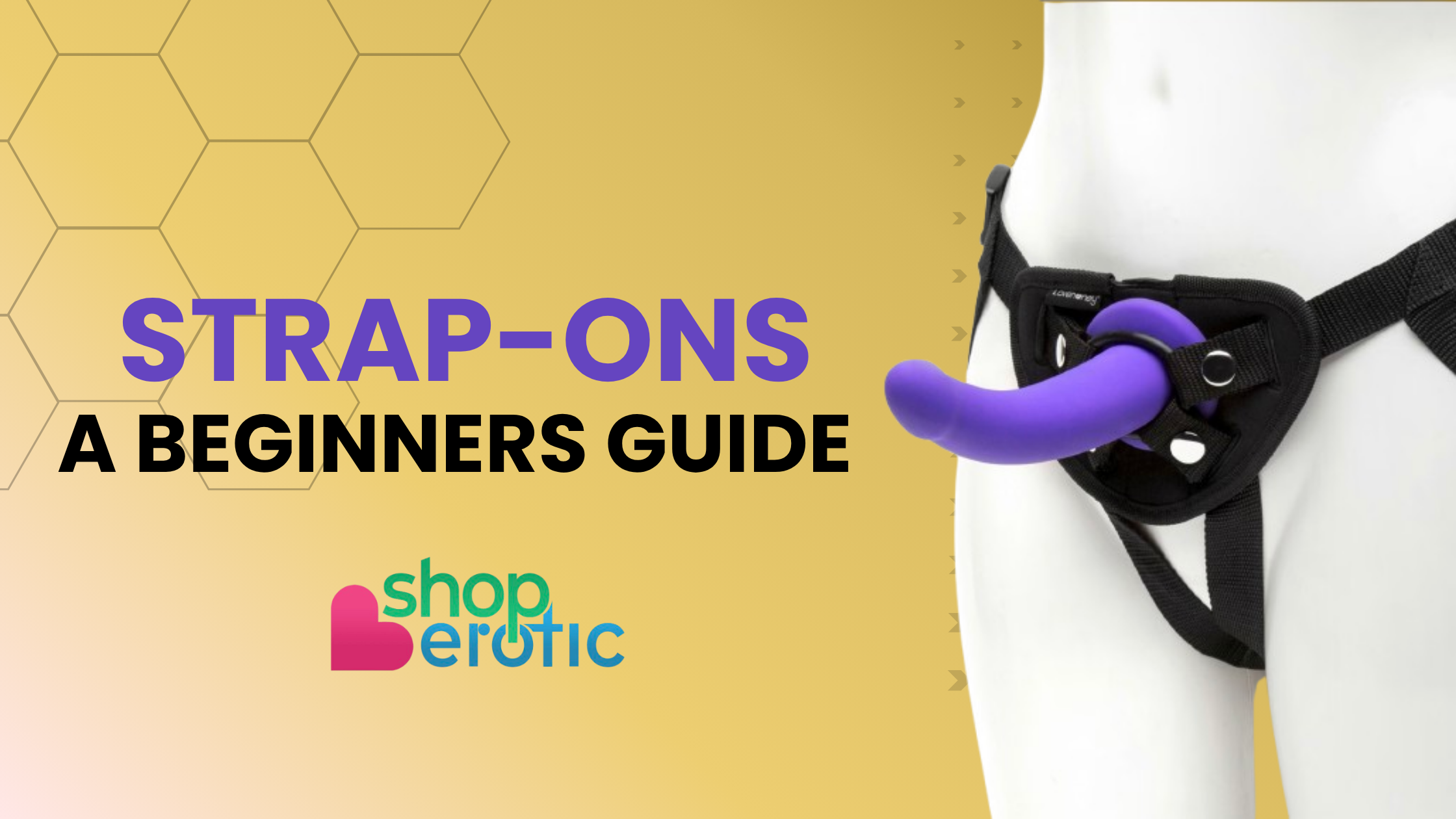A Beginner’s Guide to Strap-Ons