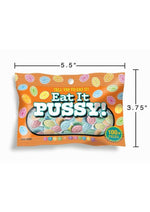 Eat It Pussy Candy - 3oz - Bag